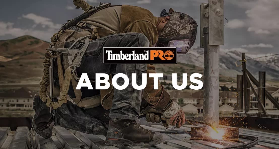 Image of a man kneeling down welding with a caption that says Timberland PRO - ABOUT US